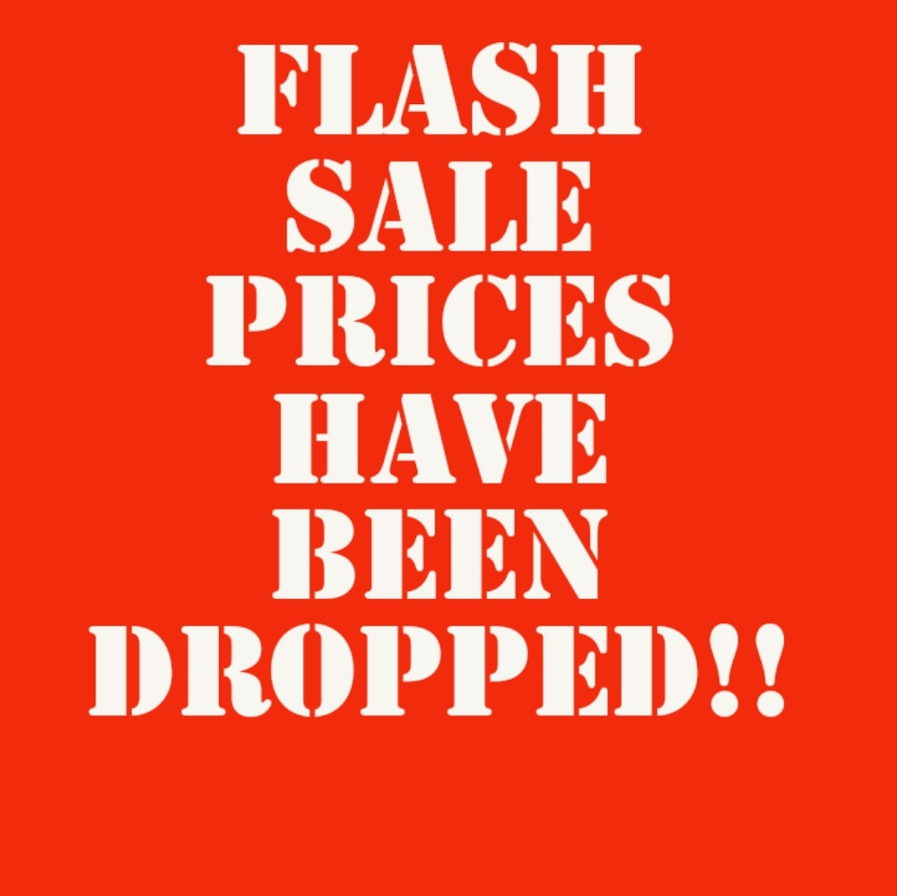 PRICES HAVE BEEN DROPPED